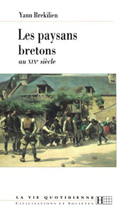 Les paysans bretons au XIXe si??le