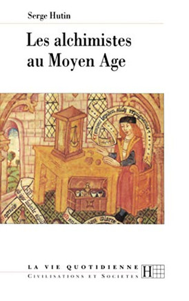Les alchimistes au Moyen ??e