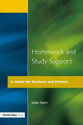 Homework and Study Support: A Guide for Teachers and Parents