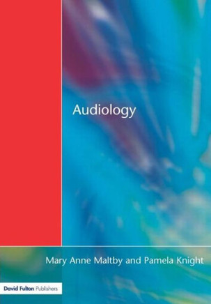 Audiology: An Introduction for Teachers & Other Professionals