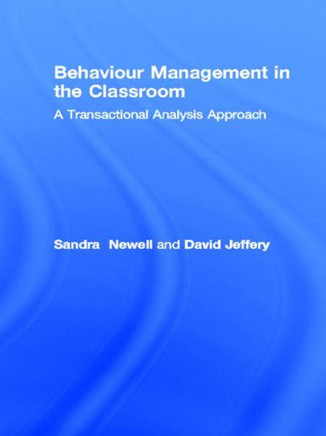 Behaviour Management in the Classroom: A Transactional Analysis Approach