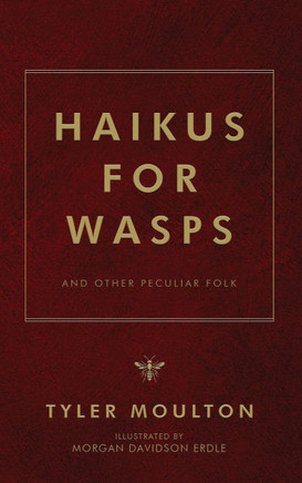 Haikus for WASPS: And Other Peculiar Folk