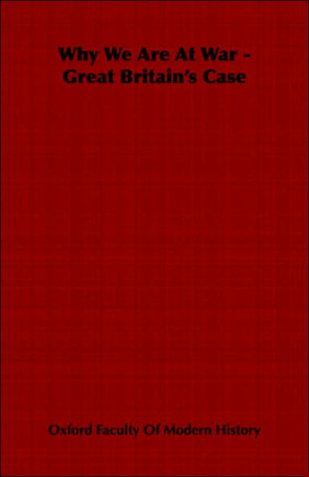 Why We Are at War - Great Britain's Case