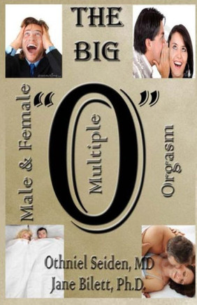 The Big O: Multiple Male And Female Orgasm