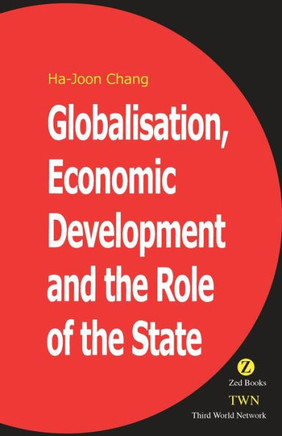 Globalization, Economic Development, and the Role of the State