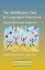 The Multilingual Turn in Languages Education: Opportunities and Challenges