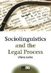Sociolinguistics and the Legal Process