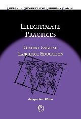 Illegitimate Practices: Global English Language Education
