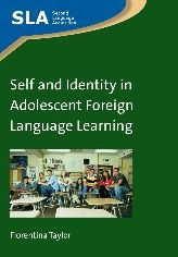 Self and Identity in Adolescent Foreign Language Learning