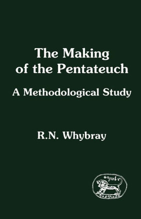 Making of the Pentateuch: A Methodological Study