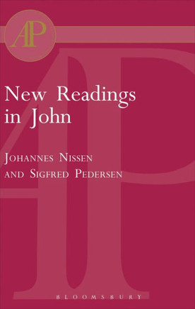 New Readings in John: Literary and Theological Perspectives. Essays from the Scandinavian Conference on the Fourth Gospel