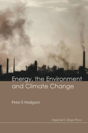 Energy, the Environment and Climate Change