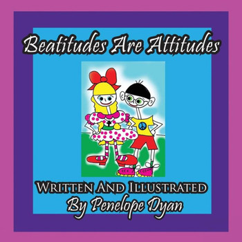 Beatitudes Are Attitudes