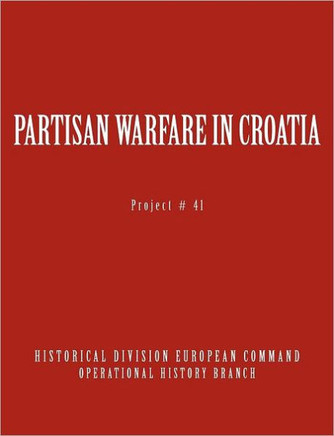 Partisan Warfare in Croatia