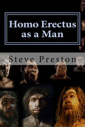 Homo Erectus As A Man