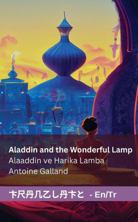 Aladdin and the Wonderful Lamp / Alaaddin ve Harika Lamba: Tranzlaty English T??k??