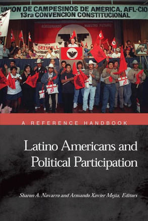 Latino Americans and Political Participation: A Reference Handbook