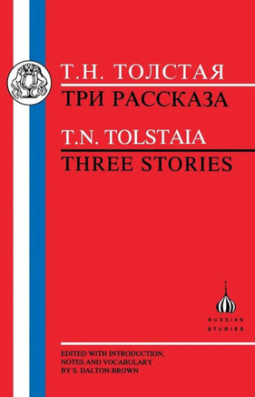 Tolstaia: Three Stories