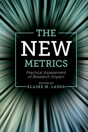 The New Metrics: Practical Assessment of Research Impact