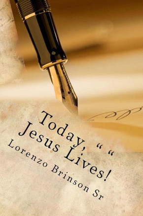 Today, " " Jesus Lives! (Volume 1)