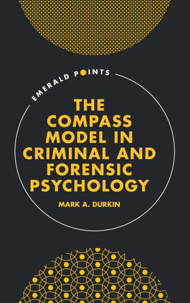The Compass Model in Criminal and Forensic Psychology