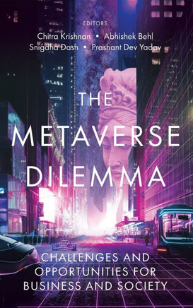 The Metaverse Dilemma: Challenges and Opportunities for Business and Society