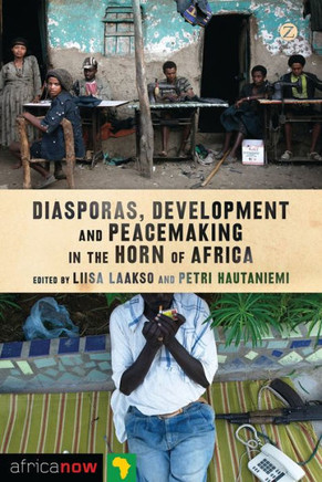 Diasporas, Development and Peacemaking in the Horn of Africa