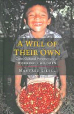 A Will of Their Own: Cross-Cultural Perspectives on Working Children