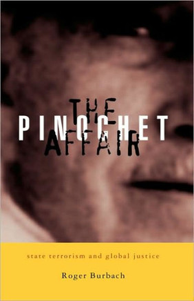 The Pinochet Affair: State Terrorism and Global Justice