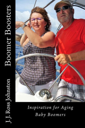 Boomer Boosters: Inspiration For Aging Baby Boomers