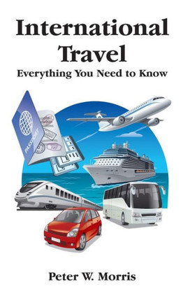 International Travel: Everything You Need To Know
