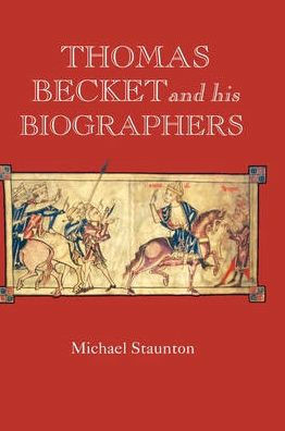 Thomas Becket and His Biographers