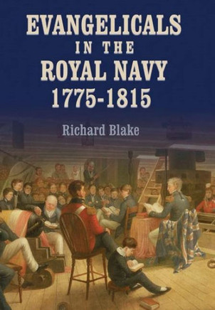 Evangelicals in the Royal Navy, 1775-1815: Blue Lights & Psalm-Singers