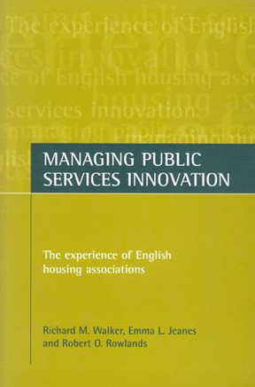 Managing Public Services Innovation: The Experience of English Housing Associations