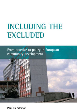 Including the Excluded: From Practice to Policy in European Community Development