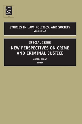 Special Issue: New Perspectives on Crime and Criminal Justice