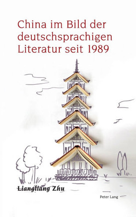 China im Bild der deutschsprachigen Literatur seit 1989