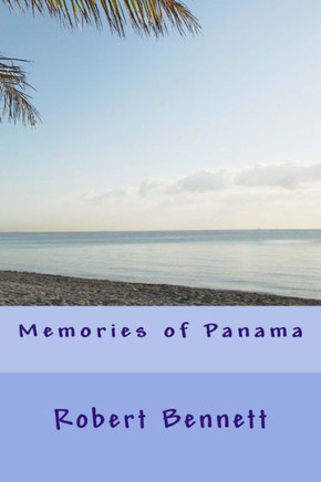 Memories Of Panama