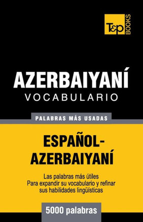 Vocabulario espa??l-azerbaiyan??- 5000 palabras m?? usadas