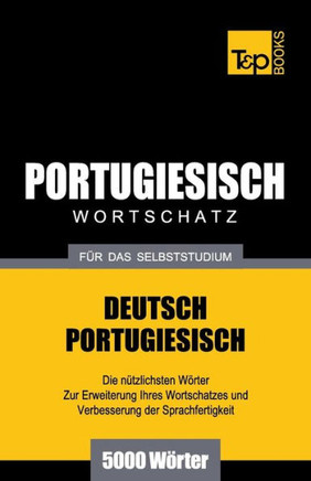 Portugiesischer Wortschatz f?? das Selbststudium - 5000 W??ter