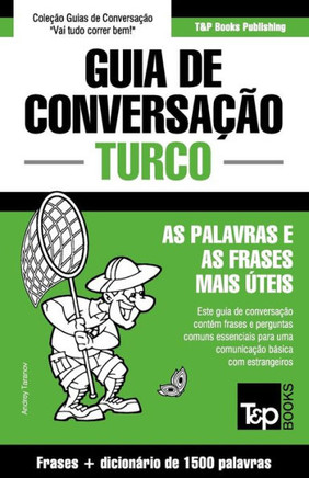 Guia de Conversa???o Portugu??-Turco e dicion??io conciso 1500 palavras