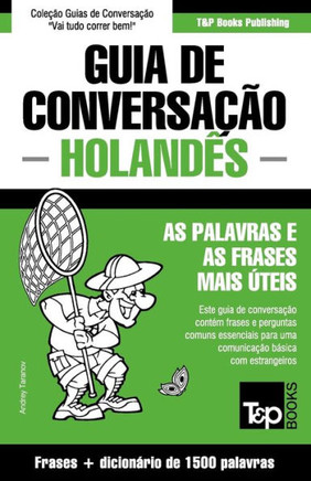 Guia de Conversa???o Portugu??-Holand?? e dicion??io conciso 1500 palavras