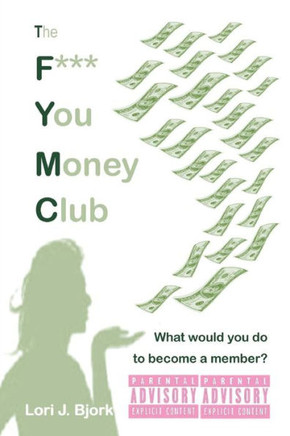 F*** You Money Club
