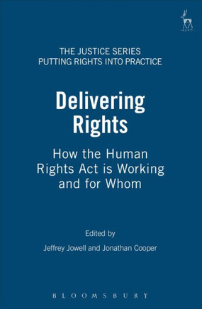 Delivering Rights: How the Human Rights ACT Is Working and for Whom