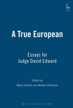 True European: Essays for Judge David Edward