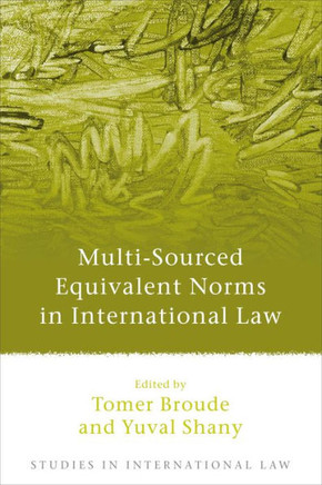 Multi-Sourced Equivalent Norms in International Law