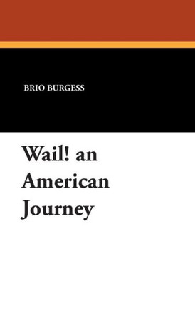 Wail! an American Journey