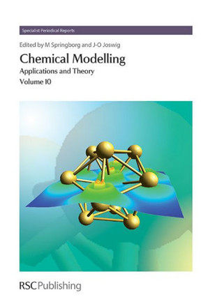 Chemical Modelling: Applications and Theory, Volume 10