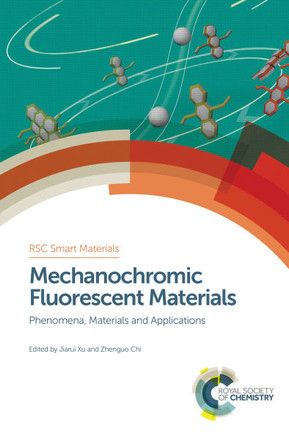 Mechanochromic Fluorescent Materials: Phenomena, Materials and Applications