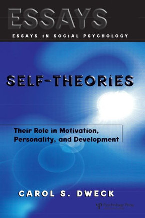 Self-theories: Their Role in Motivation, Personality, and Development